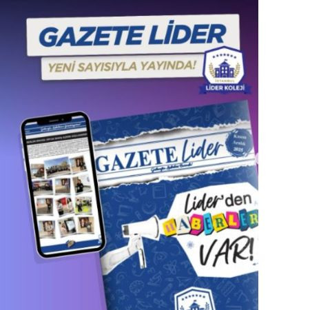 Gazete Lider: Okuldan Hayata Haberler
