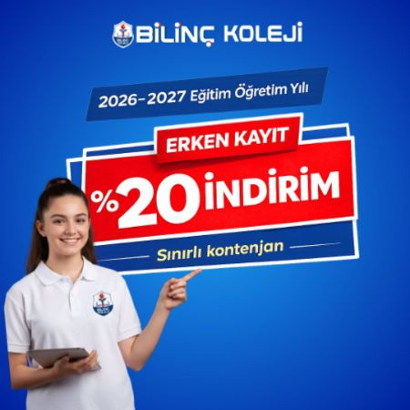 Özel Bilinç Koleji’nde %20 Erken Kayıt İndirimi Fırsatı!