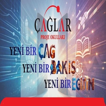 Geleceğin Kapılarını Çağlar Proje Okulları ile Aralıyoruz!