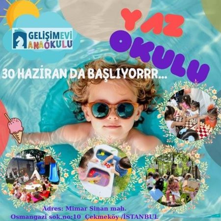 Gelişim Evi Anaokulu Yaz Okulu Başlıyor! 🍦