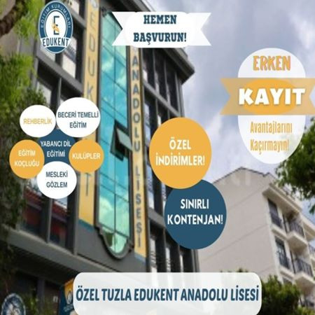 🎓 Geleceğe Güvenli Bir Adım: Özel Tuzla Edukent Anadolu Lisesi!