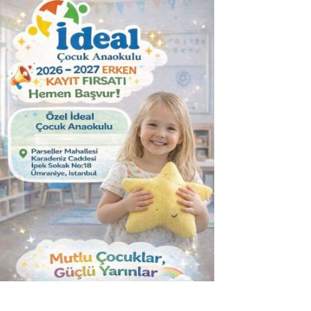 Özel İdeal Çocuk Anaokulu 2026-2027 Eğitim Yılı Erken Kayıt Fırsatını Kaçırmayın