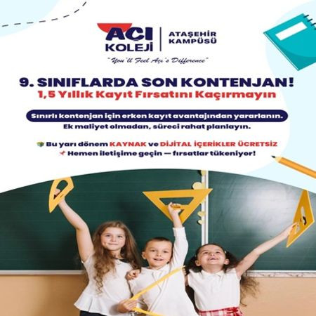 🎓 Açı Koleji’nde Geleceğe Yatırım: 1,5 Yıllık Kayıt Fırsatı!