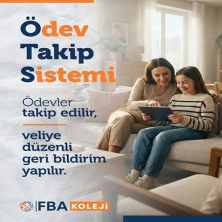 FBA Koleji Ödev Takip Sistemi: Başarıda Süreklilik ve Şeffaf İletişim