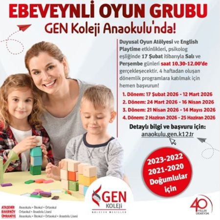 GEN Koleji Anaokulu’nda Ebeveynli Oyun Grubu Heyecanı Başlıyor!