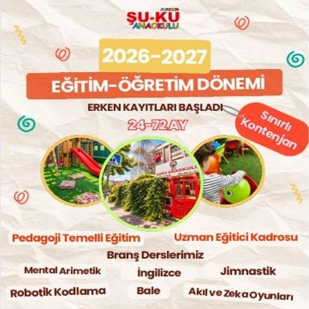 Şu-Ku Anaokulu'nda 2026-2027 Eğitim Dönemi Kayıtları Başladı!