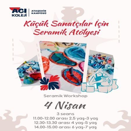 Küçük Parmaklar Çamurla Şekilleniyor: Ataşehir Açı Koleji’nde Seramik Atölyesi!