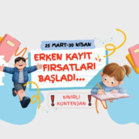 ERKEN KAYIT FIRSATLARI BAŞLADI.