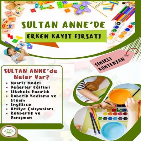 Sultan Anne Anaokulu’nda Geleceğin Temelleri Atılıyor!