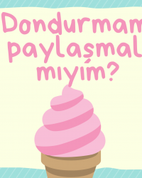 Dondurmamı Paylaşmalı Mıyım?