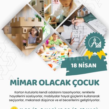 Mimar Olacak Çocuklar!