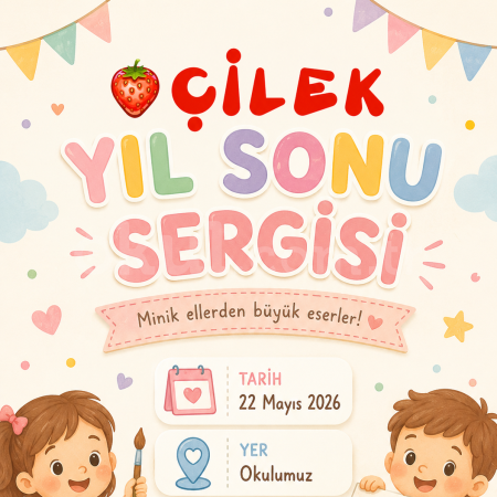 ÇİLEK YIL SONU SERGİSİ