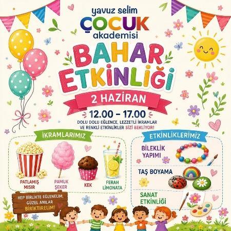 Yavuz Selim Çocuk Akademisi Bahar Şenliği'ne Davetlisiniz!