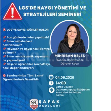 LGS'DE KAYGI YÖNETİMİ VE STRATEJİLERİ SEMİNERİ