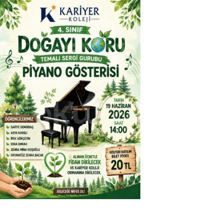 DOĞAYI KORU PİYANO GÖSTERİSİ