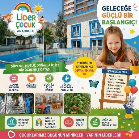 Lider Çocuk Anaokulu'nda Yeni Dönem Kayıtları Başladı! ✨