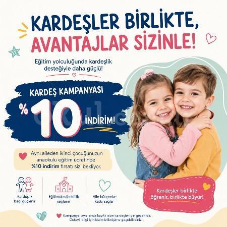 Kardeşler Birlikte, Avantajlar Sizinle!