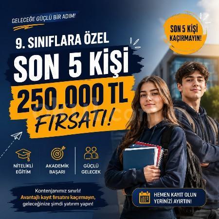 9. Sınıflara Özel Son 5 Kişiye 250.000 TL Fırsatı!