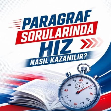 Paragraf sorularında başarı sadece hızlı okumaktan değil, doğru anlayarak zamanı etkili kullanmaktan geçer.