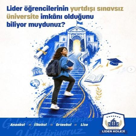 Avrupa’da sınavsız üniversite kapıları İstanbul Lider Koleji ile açılıyor! 🎓🌍
