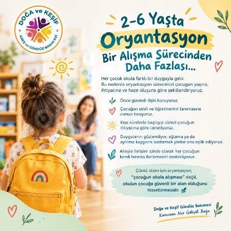 2-6 Yaşta Oryantasyonlarımız Başlamıştır!