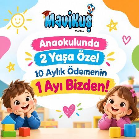 2 Yaşa Özel Fırsat: 10 Aylık Ödemenin 1 Ayı Bizden!