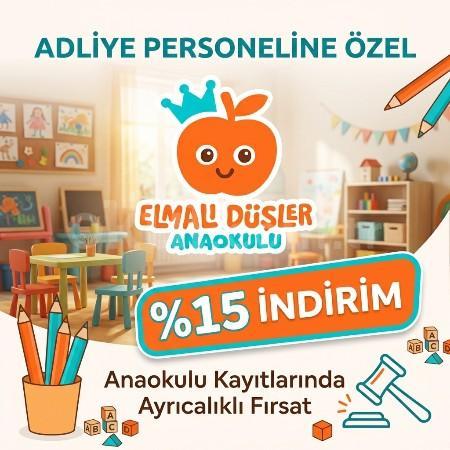 Adliye Çalışanlarımıza Özel: Elmalı Düşler Anaokulu’nda %15 İndirim!