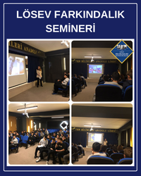 LÖSEV FARKINDALIK SEMİNERİMİZ