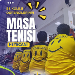 ES KOLEJİ MASA TENİSİ TURNUVASINDA YİNE BAŞARDI !