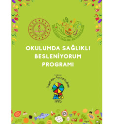 OKULUMDA SAĞLIKLI BESLENİYORUM