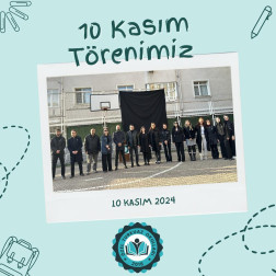 10 KASIM ATATÜRK'Ü ANMA GÜNÜ