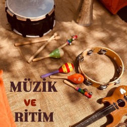 Müzik ve Ritim Çalışmamız