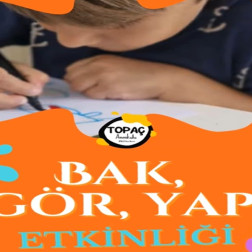 “Bak, Gör, Yap” Çalışmaları ✨