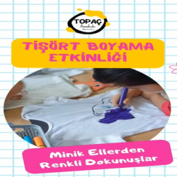 🎨 Tişört Boyama Etkinliği – Minik Ellerden Renkli Dokunuşlar
