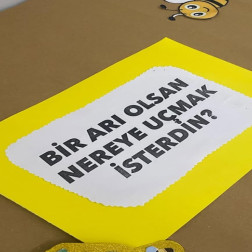 Bir Arı Olsan Nereye Uçmak İsterdin?” Etkinliği