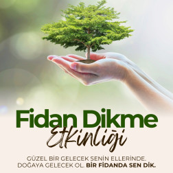 FİDAN DİKME ETKİNNLİĞİ