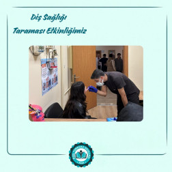 DİŞ SAĞLIĞI TARAMASI ETKİNLİĞİMİZ