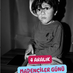 4 Aralık Madenciler Günü’nde Emek ve Cesareti Anıyoruz