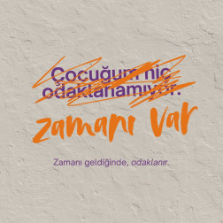 Her Çocuğun Bir Ritmi, Bir Yolu, Bir Zamanı Vardır.