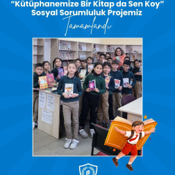 “Kütüphanemize Bir Kitap da Sen Koy” Sosyal Sorumluluk Projesi