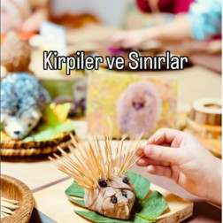 🦔 Kirpiler ve Sınırlar: Kendimizi Korumayı Öğreniyoruz!