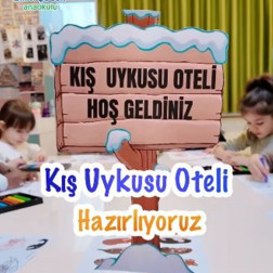 Kış Uykusu Oteli Hazırlıyoruz