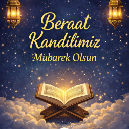 BERAT KANDİLİMİZ MÜBAREK OLSUN