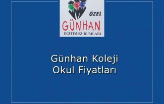 Günhan Koleji Fiyatları 2022
