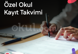 Özel Okul Kayıt Takvimi 2026