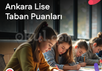 Ankara Lise Taban Puanları ve Yüzdelik Dilimleri 2026