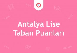 Antalya Lise Taban Puanları ve Yüzdelik Dilimleri 2025