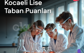 Kocaeli Lise Taban Puanları ve Yüzdelik Dilimleri 2026