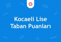Kocaeli Lise Taban Puanları ve Yüzdelik Dilimleri 2025