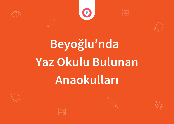 Beyoğlu'nda Yaz Okulu Bulunan Anaokulları